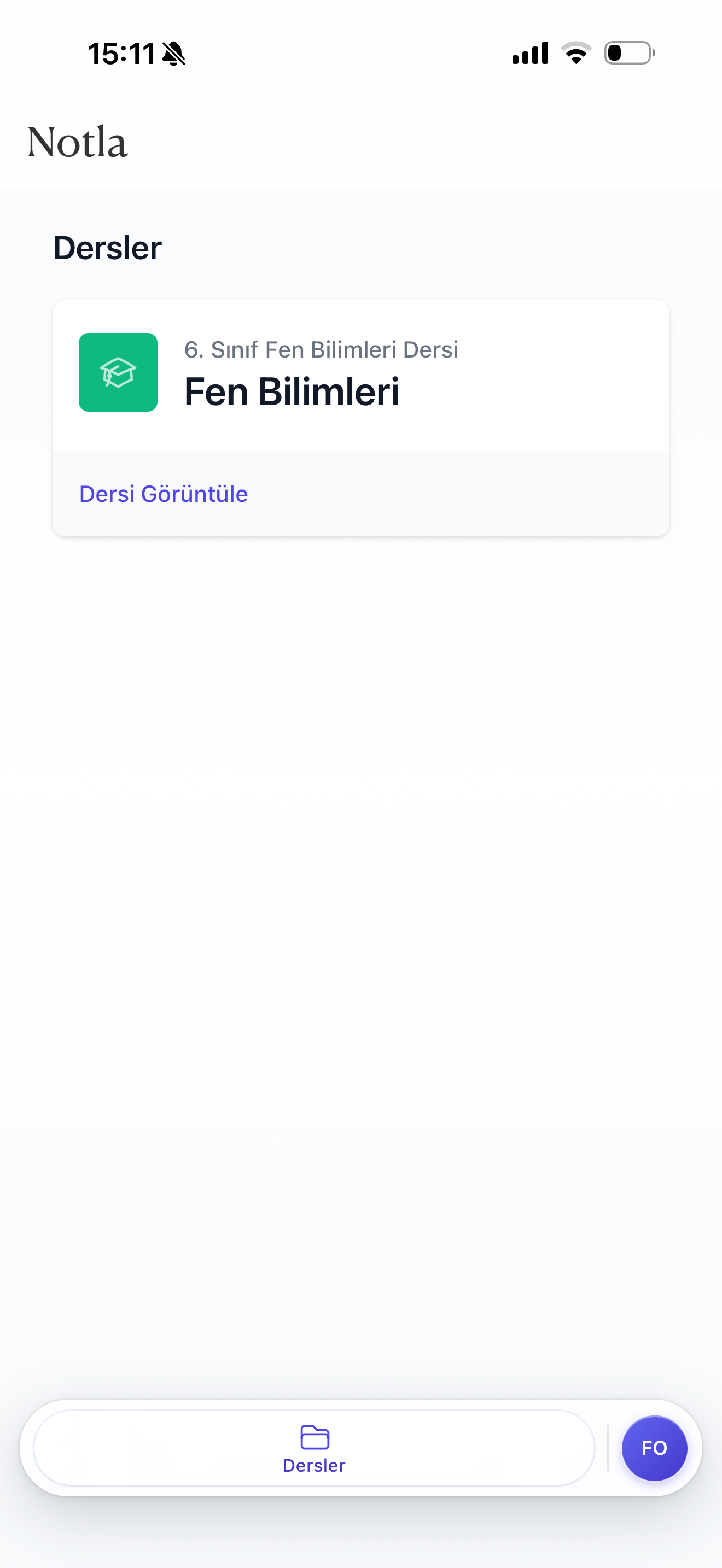 Notla Tarayıcı uygulamasının Dersler ekranı; tek bir ders kartı (6. Sınıf Fen Bilimleri Dersi - Fen Bilimleri) ve "Dersi Görüntüle" bağlantısı görülüyor.